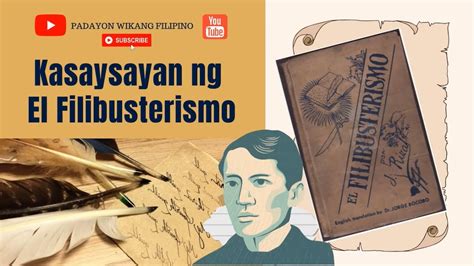 Ang Kasaysayan ng El Filibusterismo .